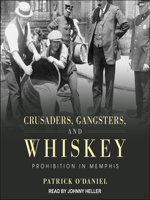 Title details for Crusaders, Gangsters, and Whiskey by Patrick O'Daniel - Available